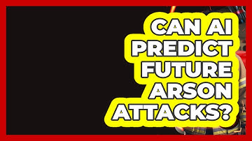 Can AI Predict Future Arson Attacks? - Inside the Firehouse