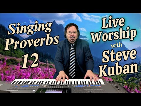 Singing Proverbs 12