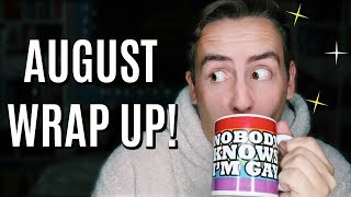 AUGUST WRAP UP!