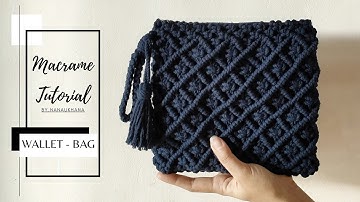 Macrame Handbag Tutorial - Dompet Macrame untuk Pemula @NanaUkhanaMacrame ​