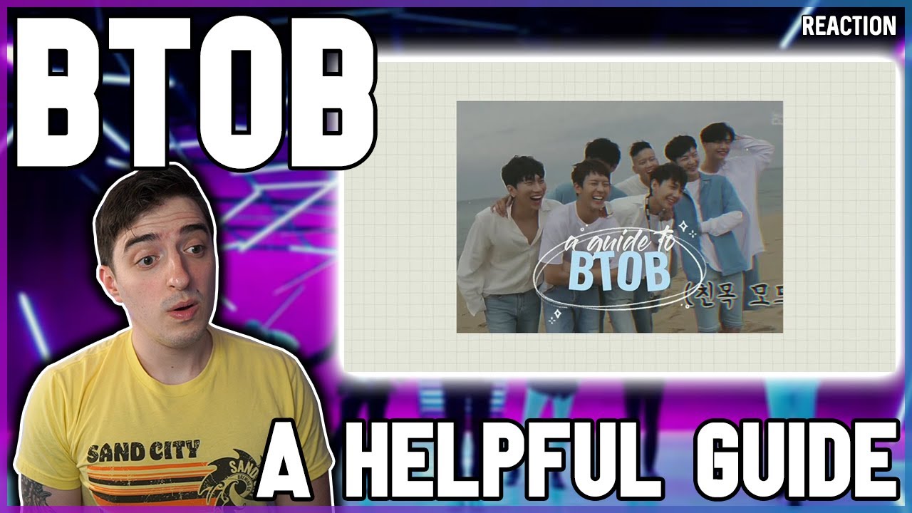 BTOB - A Helpful Guide | REACTION