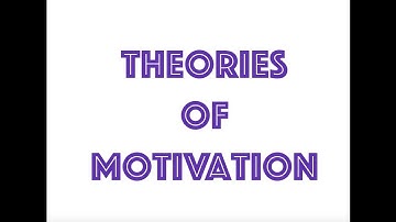 Theories of motivation - Maslow, Herzberg, McGregor