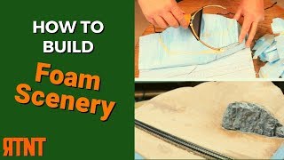 How to Build Foam Scenery