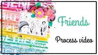 Pink Paislee - Scrapbooking process - FRIENDS STAY TOGETHER