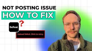 How to Fix Bereal Not Posting [2026 Full Guide]