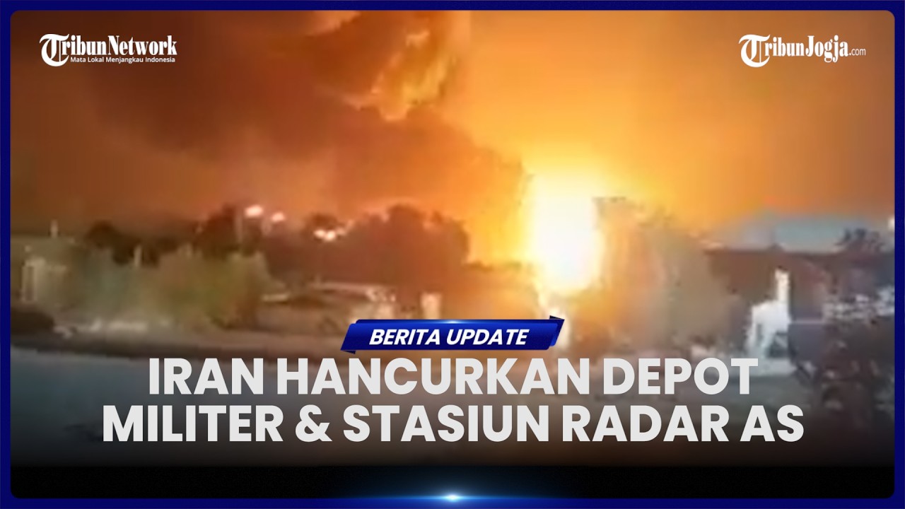 IRAN UMUMKAN HANCURKAN DEPOT PERALATAN MILITER HINGGA PANGKALAN RADAR AS DI ISRAEL DAN KUWAIT