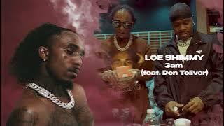 Loe Shimmy - 3am (feat. Don Toliver) [ Visualizer]