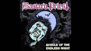 Bastard Priest - Enter Eternal Nightmare
