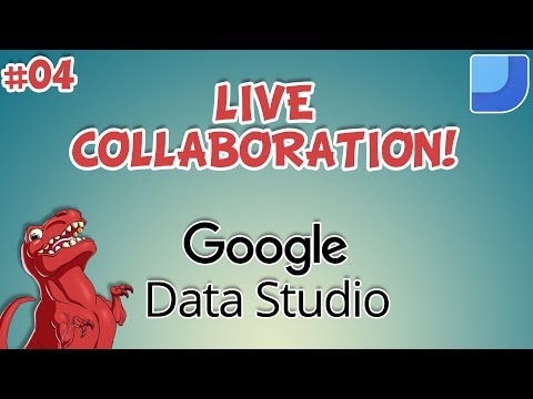 Build reports together; live collaboration! - Data Studio Intro 04 #DataStudio