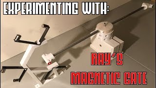 Experimenting with Ray's Magnetic Gate