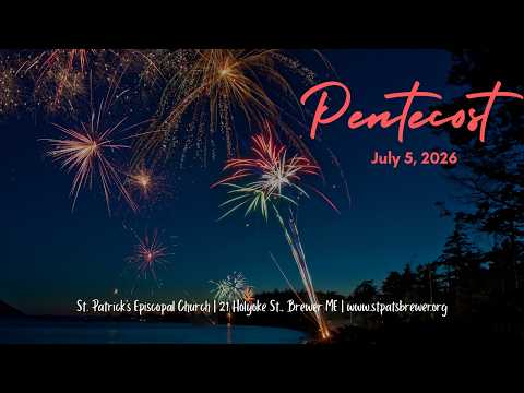 Sixth Sunday after Pentecost July, 2026, Holy Eucharist