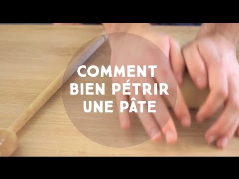 Vidéo: Comment Pétrir La Pâte