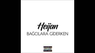 Heijan - Bağcılara Giderken Resimi