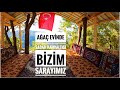 AĞAÇ EVİME DAYAMA YASTIK MİNDER YAKIŞMIŞMI? (KÖY KAHVALTISI DAĞ EVİ DÜZENLEME ÇALIŞMALARI)