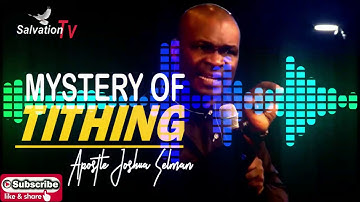THE MYSTERY OF TITHING | Apostle Joshua Selman Sermon 2021