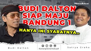 Download Lagu Budi Dalton Siap Maju Bandung 1! Hanya Ini Syaratnya MP3