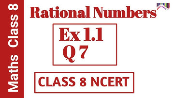 Maths Class 8 | Chapter 1 | Ex 1.1 Q7 | Rational Numbers | NCERT