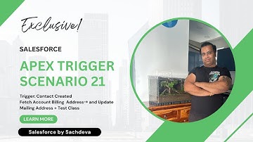 Apex Trigger Series Video 21: Auto Populate Contact Mailing Address from Parent Account Billing