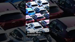 Middle East conflict: An initial impact assessment on Automotive