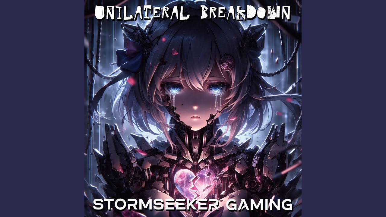 Unilateral Breakdown