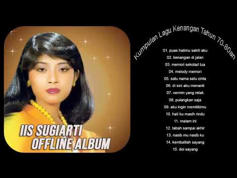 Lagu Nostalgia Iis Sugiarti Ciptaan Obbie Messakh Full Album