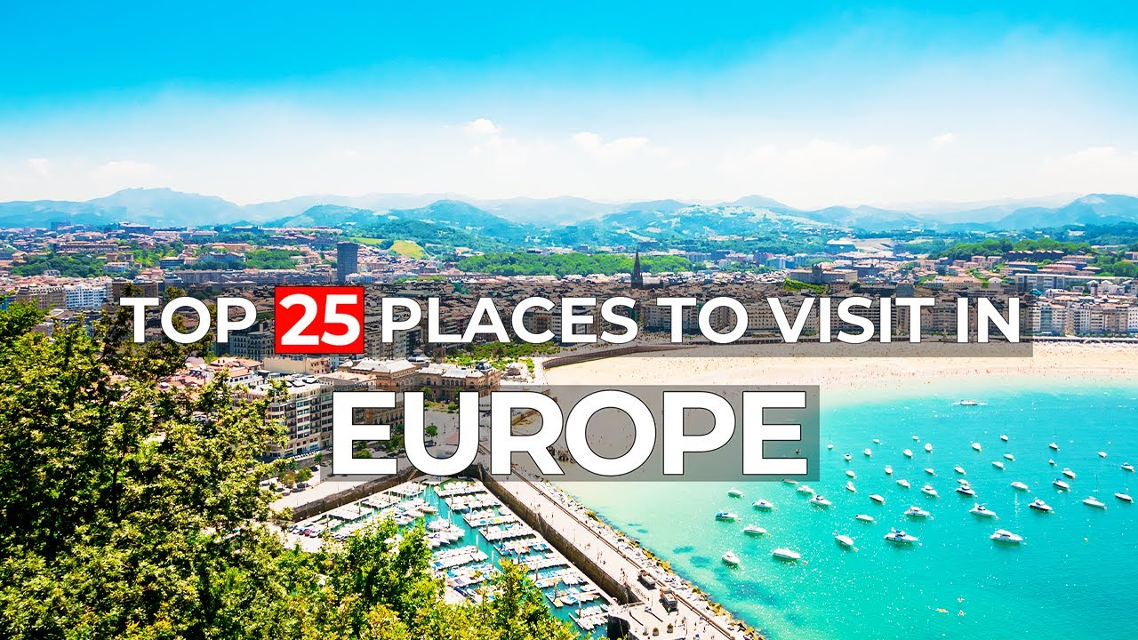 25 Best Places to Visit in EUROPE - Travel video - YouTube