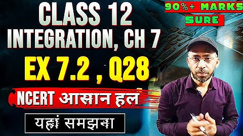 Class 12 Ex 7.2 Q28 Math | Chapter 7 ncert solutions | Integration | Ex 7.2 Q28 Class 12 Maths