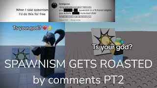 SPAWNISM GETTING ROASTED BY TIKTOK Part 2