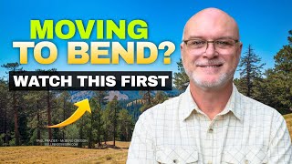 Thinking About Moving to Bend Oregon Watch This First!