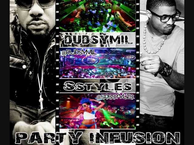 Watch Dudsymil & Sstyles - Party Infusion on YouTube Watch Dudsymil & Sstyles - Party Infusion on YouTube