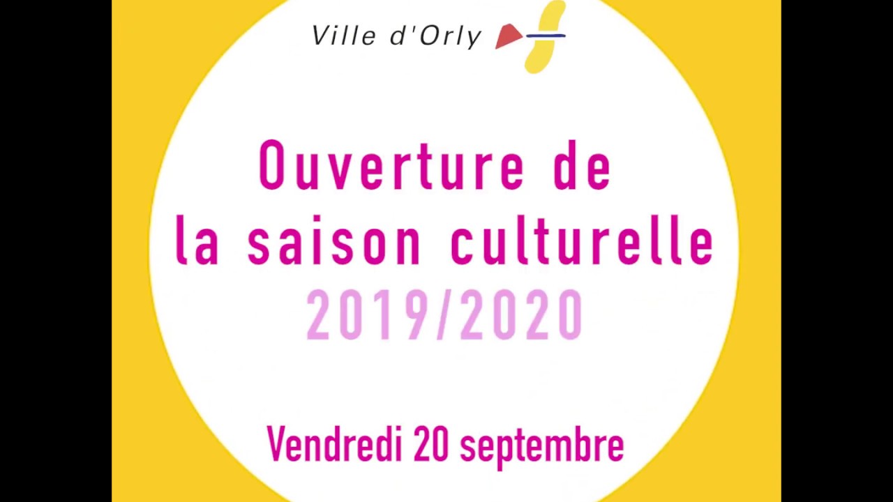 Ouverture De La Saison Culturelle 2019 Ville D Orly Youtube