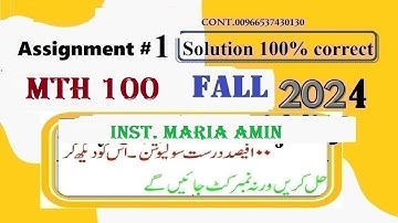mth 100 assignment 1 solution fall 2024|mth 100 assignment 1 solution by maria amin fall 2024