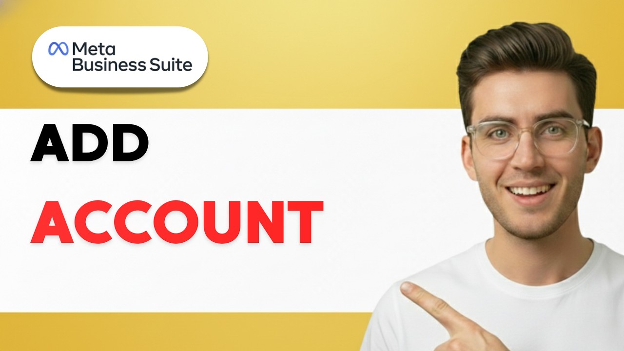 How to Add Account in Meta Business Suite [2026 Full Guide] - YouTube