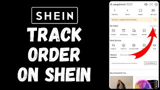 How to Track Order in Shein 2024