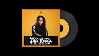 Tali Roots - Feeling Blue (Vitamin D Riddim prod. by patbeatz)