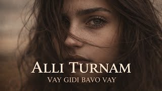 Allı Turnam - Vay Gidi Bavo Vay Dark Emotional Trap Remix