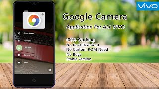 Google Camera For Any ViVO | No Root Required | VIVO GCam by IT MASTER | screenshot 1