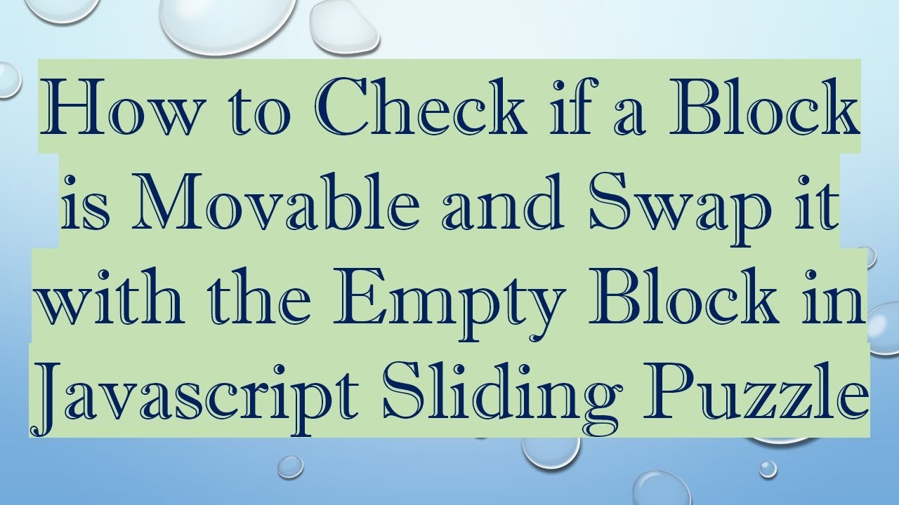 How to Check if a Block is Movable and Swap it with the Empty Block in Javascript Sliding Puzzle