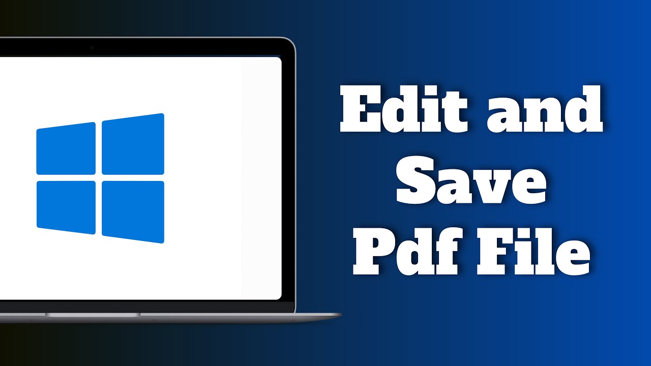 how-to-edit-and-save-pdf-file-in-windows-youtube
