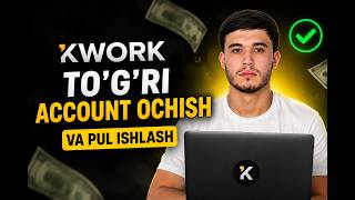 Kwork'da To'g'ri Account Ochish (2026) | Pul Ishlash
