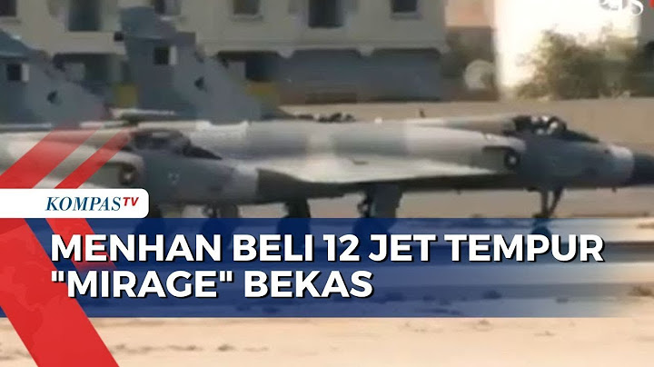 Tunggu Rafale Datang, Menhan Beli 12 Jet Tempur Mirage Bekas