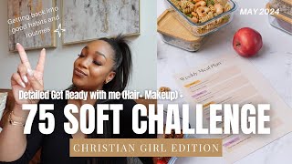 Join me in the 75 SOFT CHALLENGE (Christian Edition) + A GRWM Updated Makeup Tutorial screenshot 4
