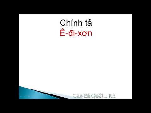 Tuần 22 - Lớp 3 (Chính tả): Ê-đi-xơn