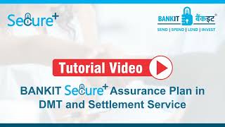 Bankit Secureplus Assurance Plan Rs. 1 Only Instant Settlement Money Transfer