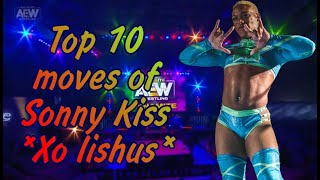 Top 10 Moves Of Sonny Kiss Xo Lishus