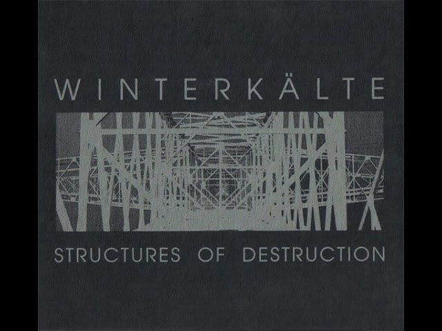 Winterkälte - Structures of Destruction (1997) Hands Productions