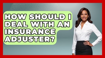 How Should I Deal With An Insurance Adjuster? - Auto Coverage Explained