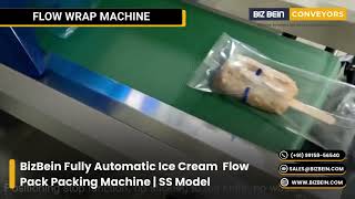 BizBein Automatic Flow Wrap Machine | Ice Cream Packaging | Flow Wrapper | Flow Wrapping Machine