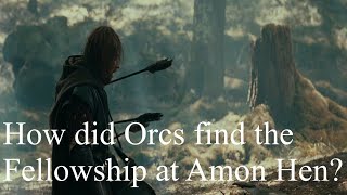 How Did Orcs Find The Fellowship At Amon Hen?