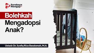 Bolehkah Mengadopsi Anak?  Ustadz Dr. Syafiq Riza Basalamah, M.A.